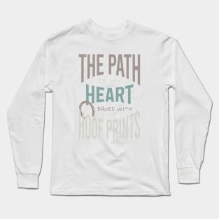 Equestrian Saying for Horse Lover Long Sleeve T-Shirt